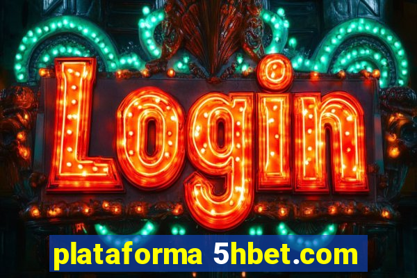 plataforma 5hbet.com